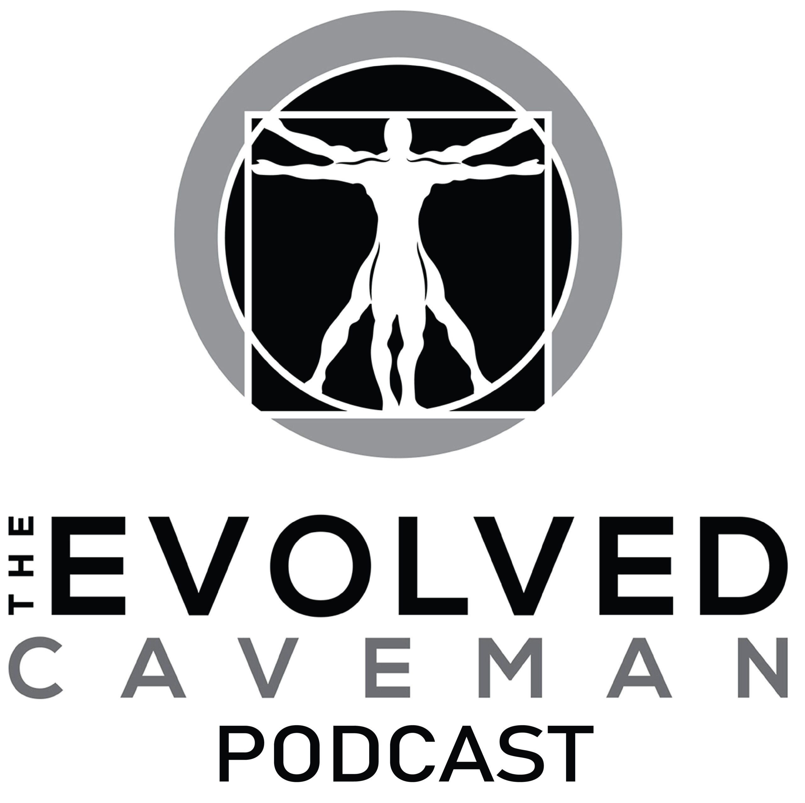 Evolved Caveman PODCAST Log